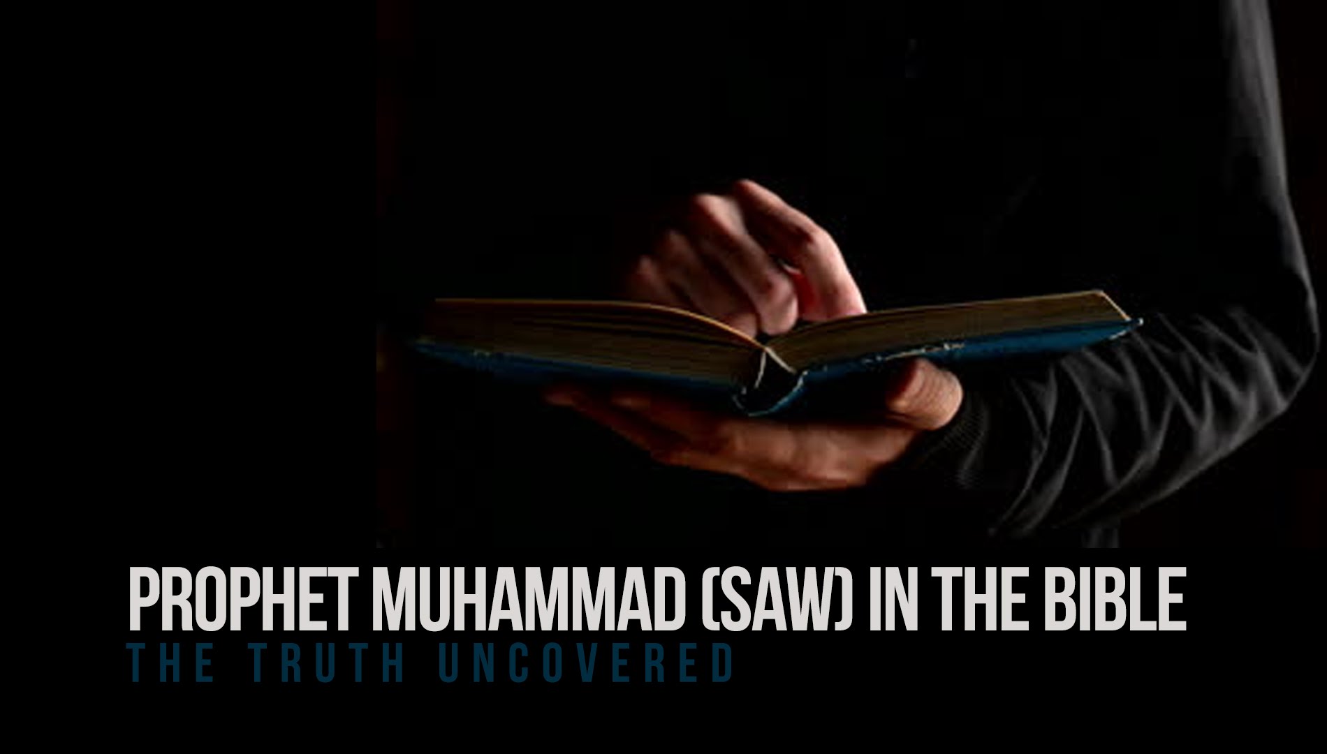 Prophet Muhammad (saw) in the Bible - Truth Uncove