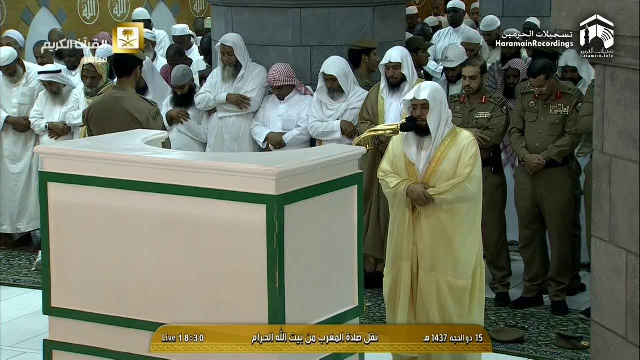 17th September 2016 Makkah Maghrib by Sheikh Ghamdi'