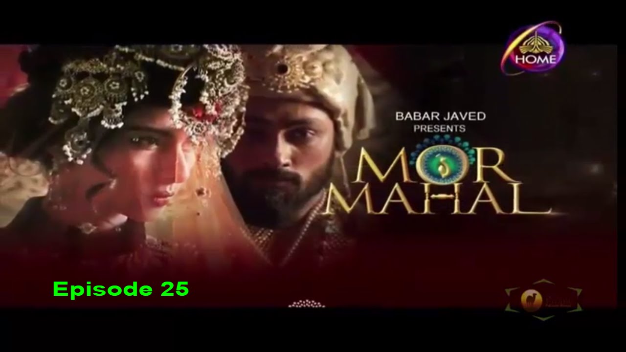 Mor mahal Episode 25
