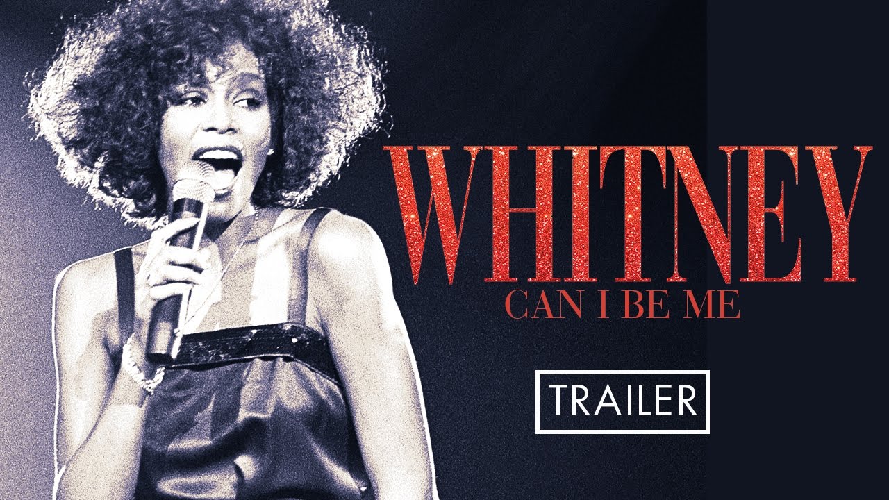 WHITNEY 'Can I Be Me' - Official trailer