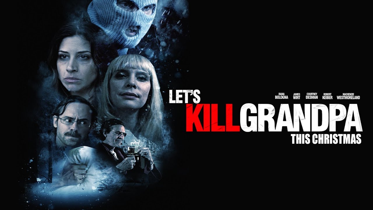 Let's Kill Grandpa This Christmas - Trailer