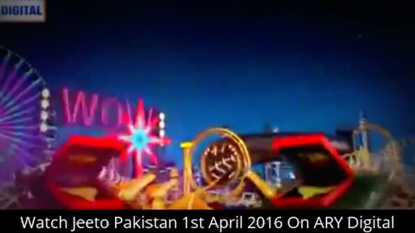Jeeto Pakistan Show 1st April 2016 On ARY Digital