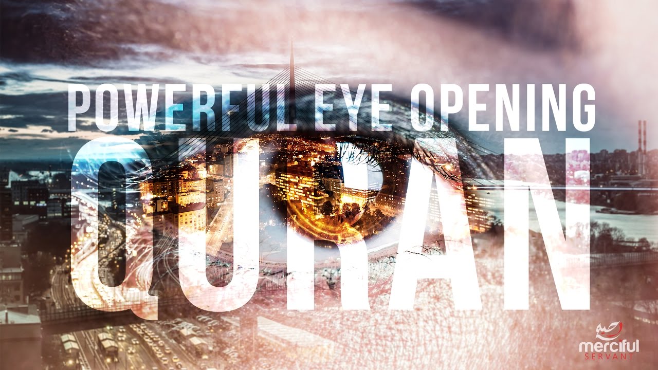 Powerful Eye Opening Recitation of the Quran