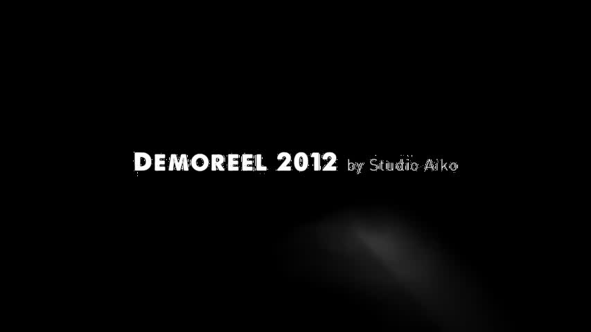  Reel 2012 by STUDIO AIKO 