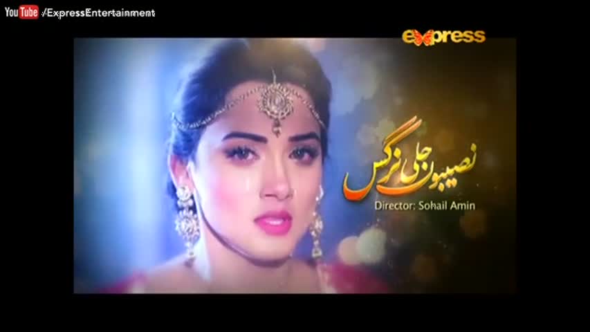 Naseboon Jali Nargis - Episode 48 | Express Entertainment