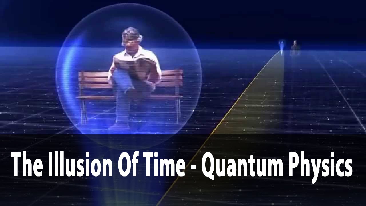 Science Documentary -The Illusion Of Time - Quantum Physics | Discovery Documentary Films