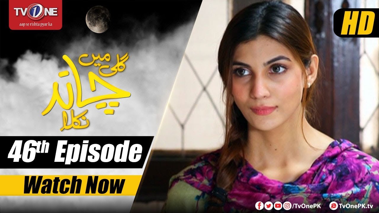 Gali Mein Chand Nikla | Episode 46