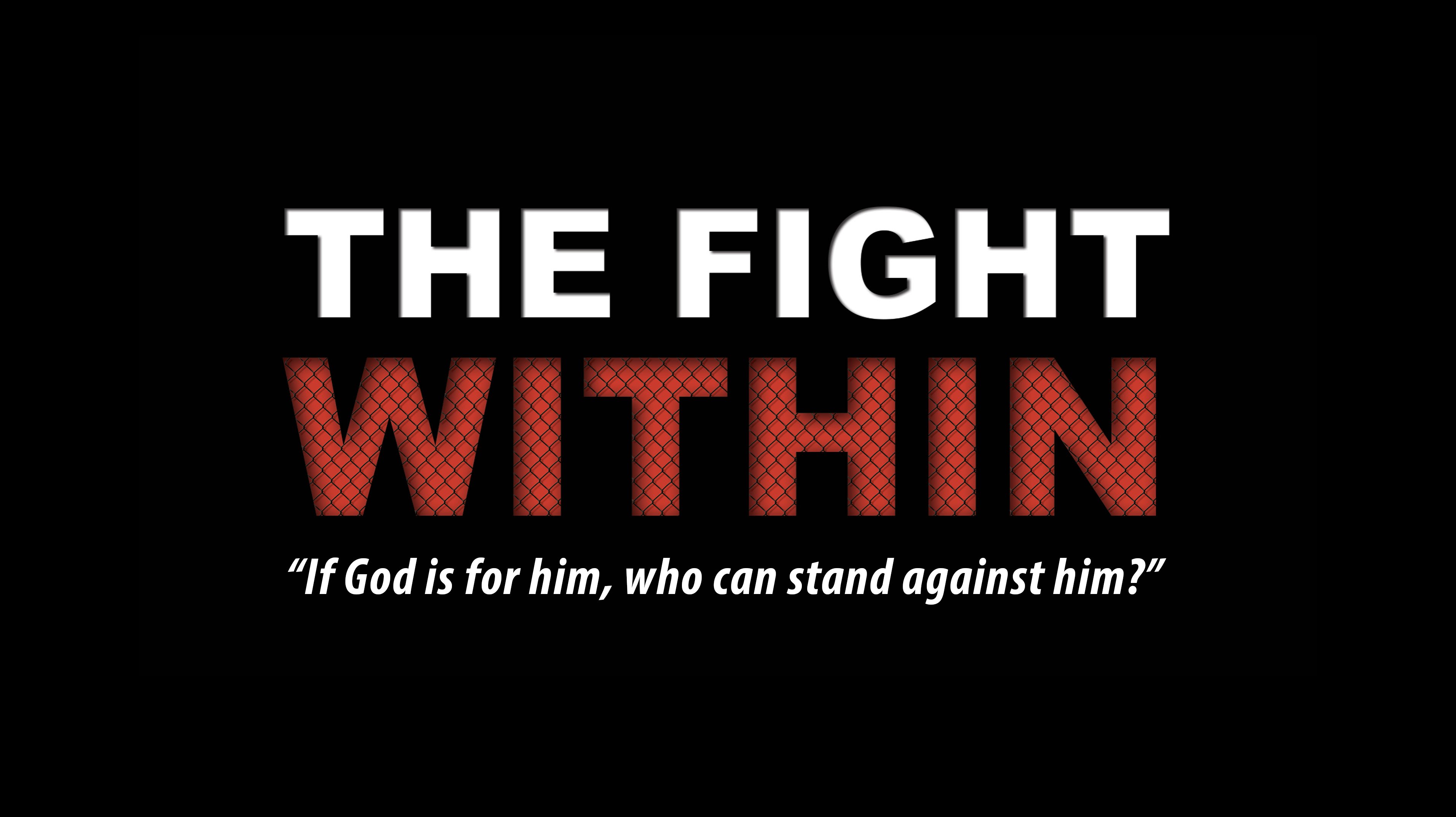 The Fight WithIn -  IN THEATERS