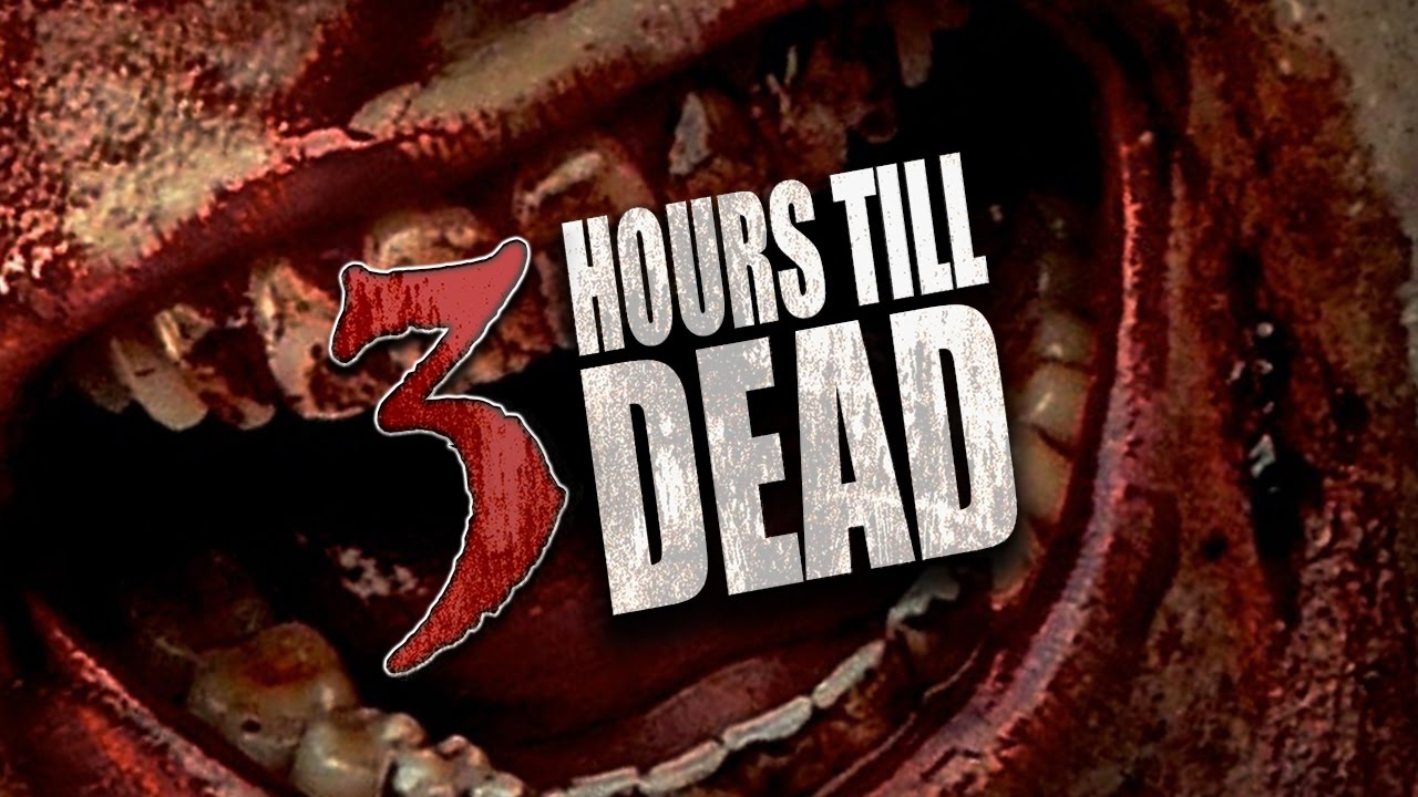 3 Hours Till Dead - Official Trailer