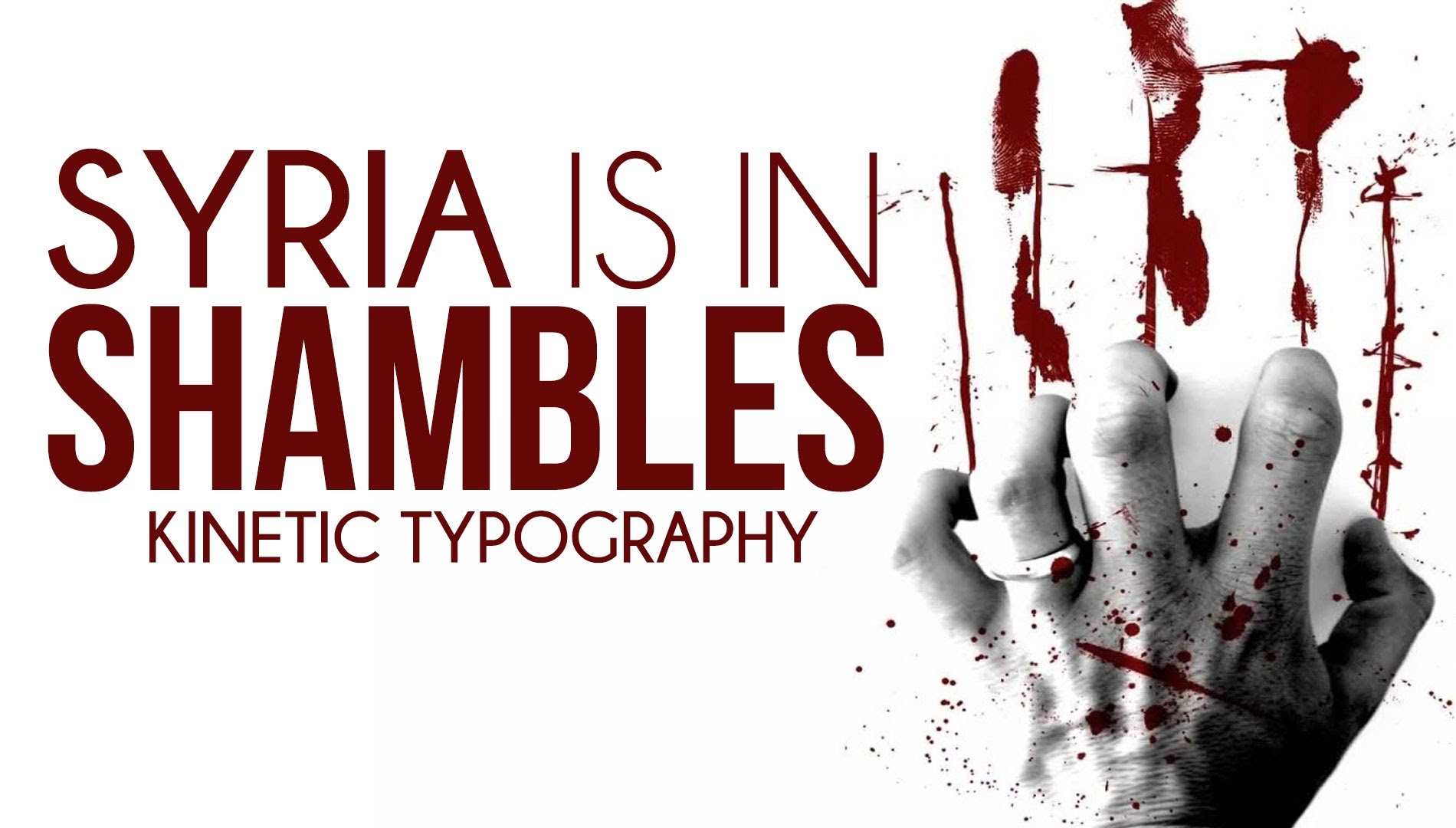 Syria In Shambles - Kinetic Typography - Spoken Word