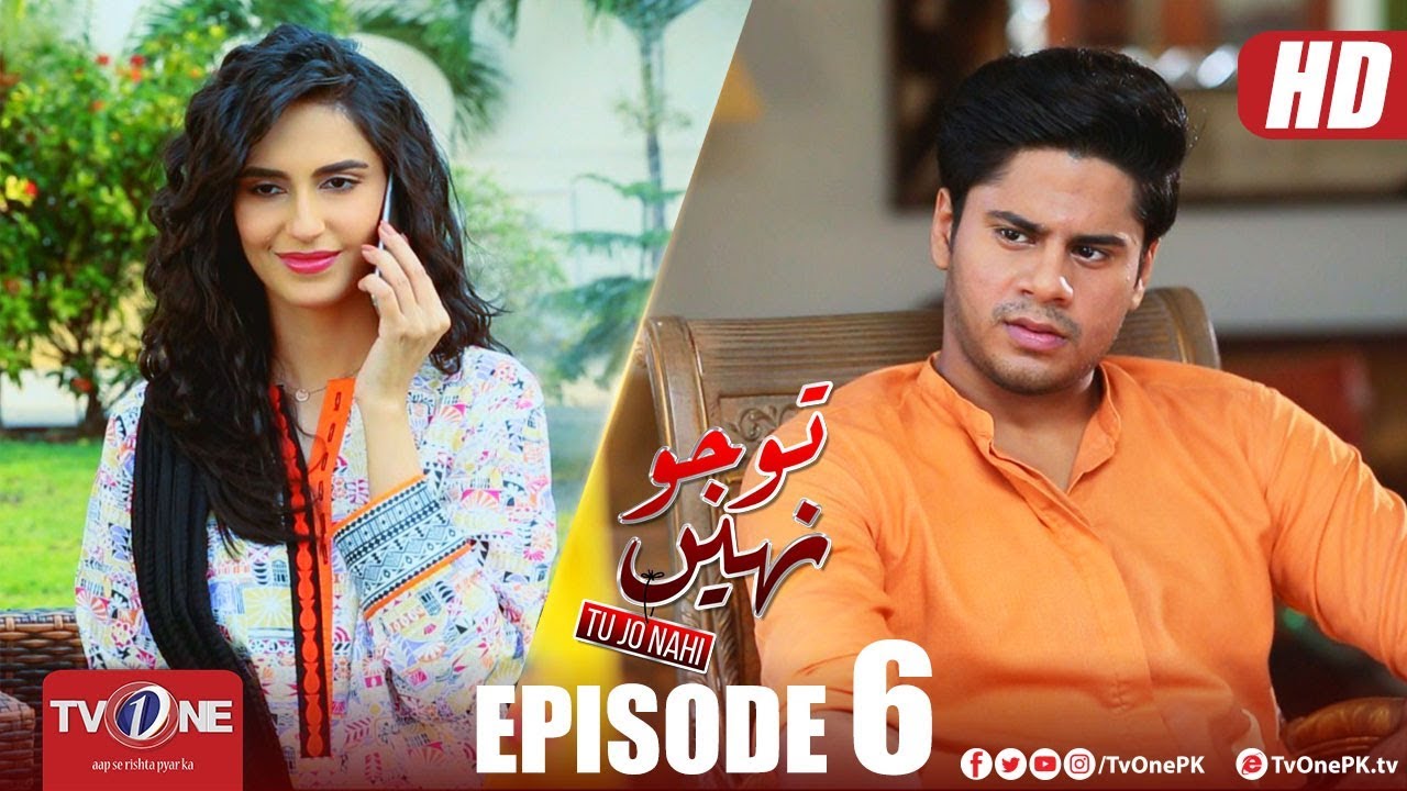 Tu Jo Nahi | Episode 6