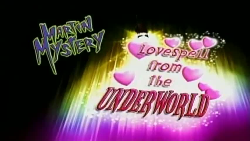 Martin Mystery - Season 3Episode 19: Lovespell From The Underground