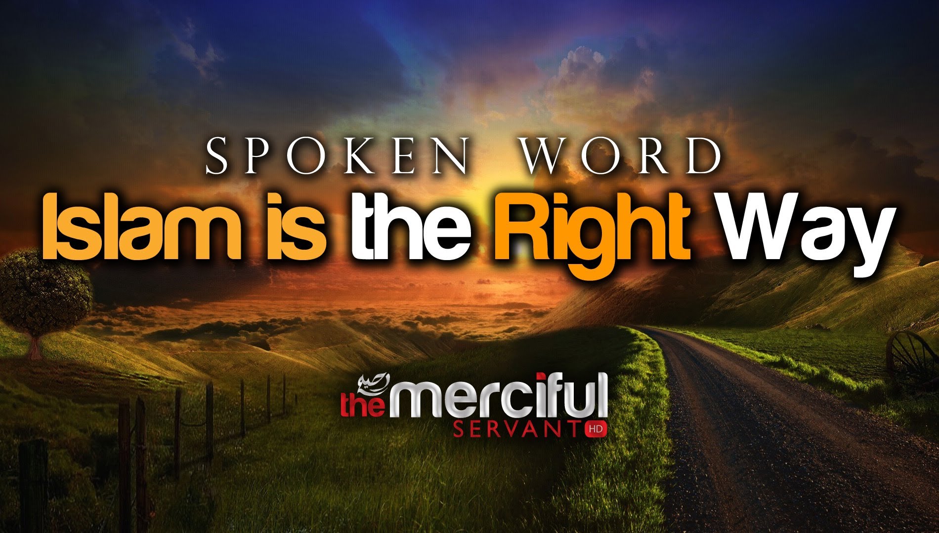 Islam is the Right Way - Spoken Word ᴴᴰ