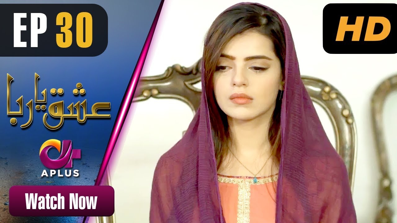 Ishq Ya Rabba Episode 30