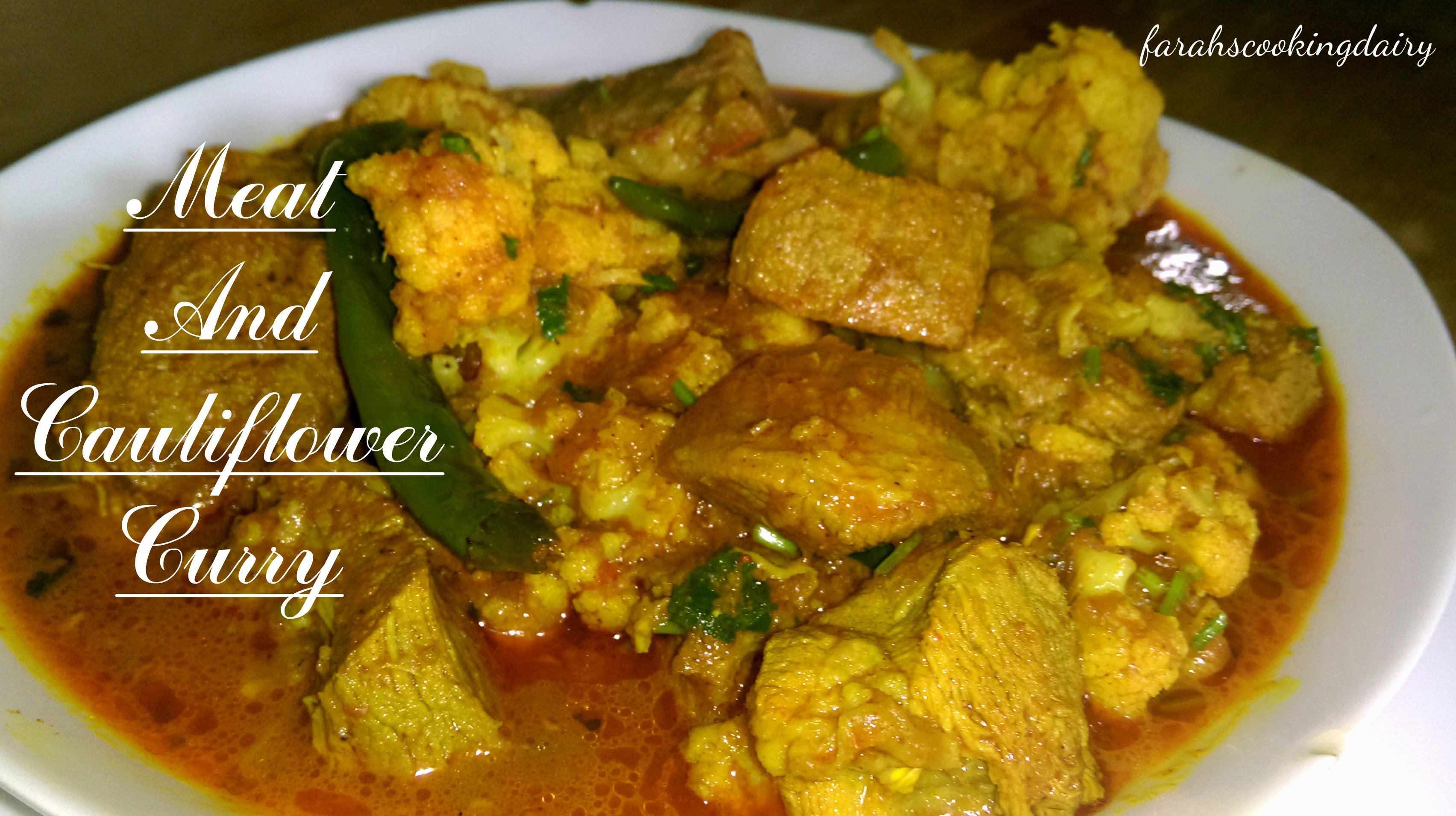 Meat and Cauliflower Curry - Farah's Cooking Diary