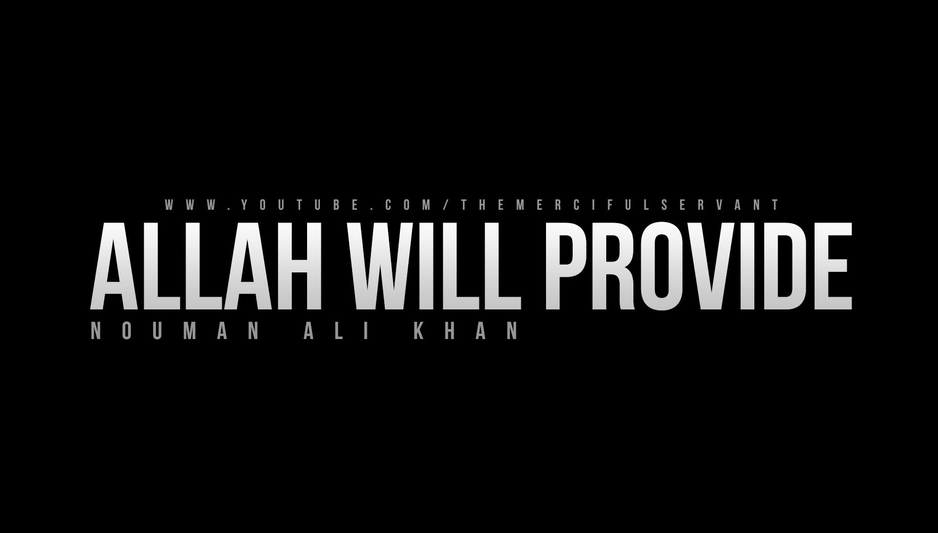 Allah Will Provide  - Nouman Ali Khan - Reminder