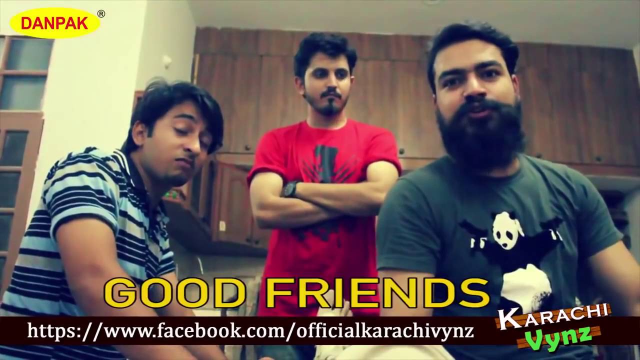 Good Friends vs Best Friends By Karachi Vynz Official  pakistani vines and entertainers 2016