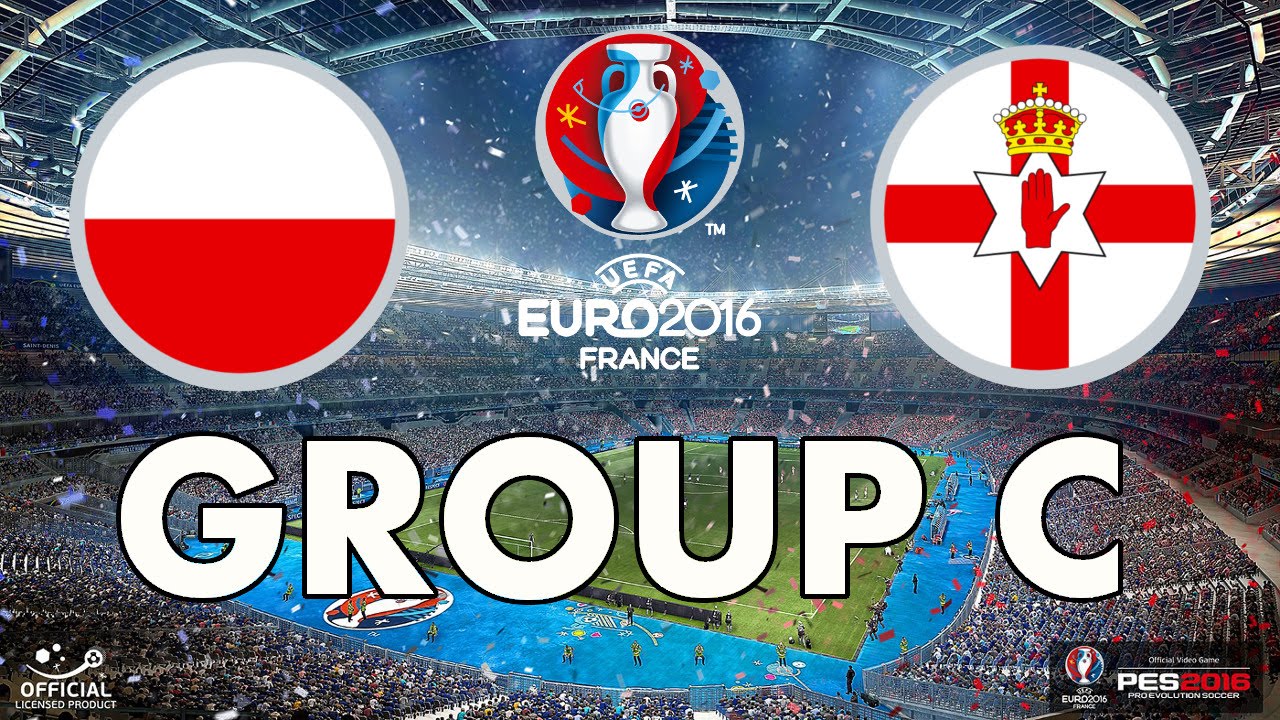 PES 2016 - EURO 2016 - Group C - Poland v Northern Ireland