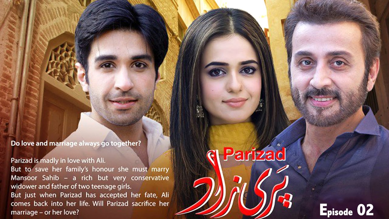 Parizad | EP # 02 | New Pakistani Drama Series | Love & Marriage |  2016 Full HD Series