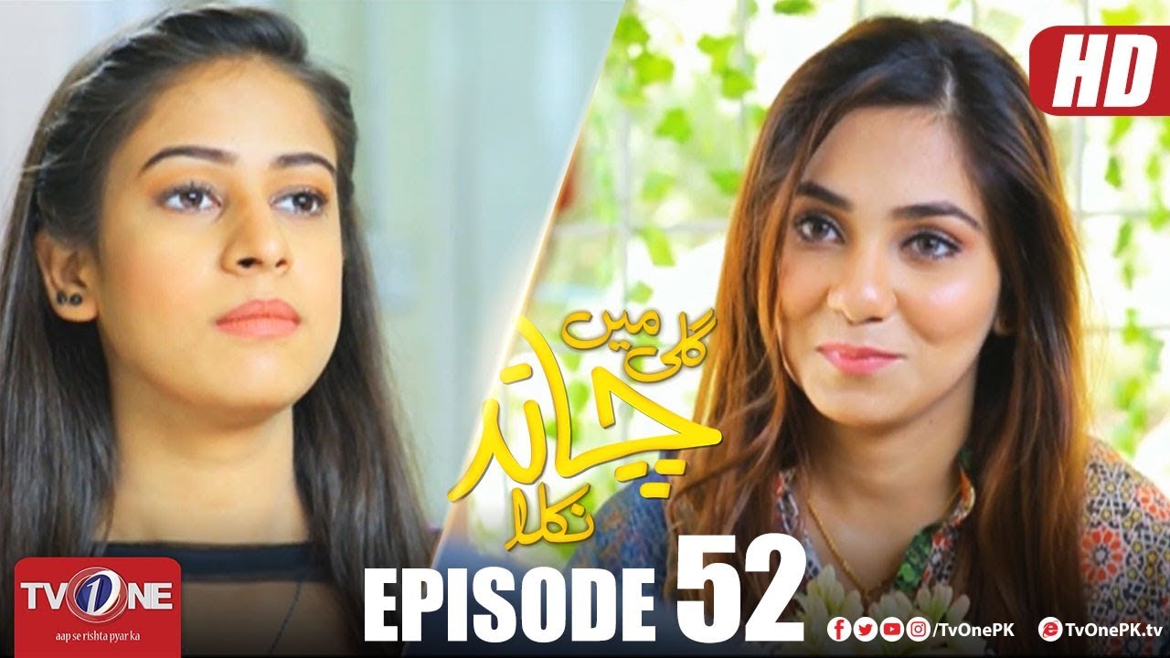 Gali Mein Chand Nikla | Episode 52