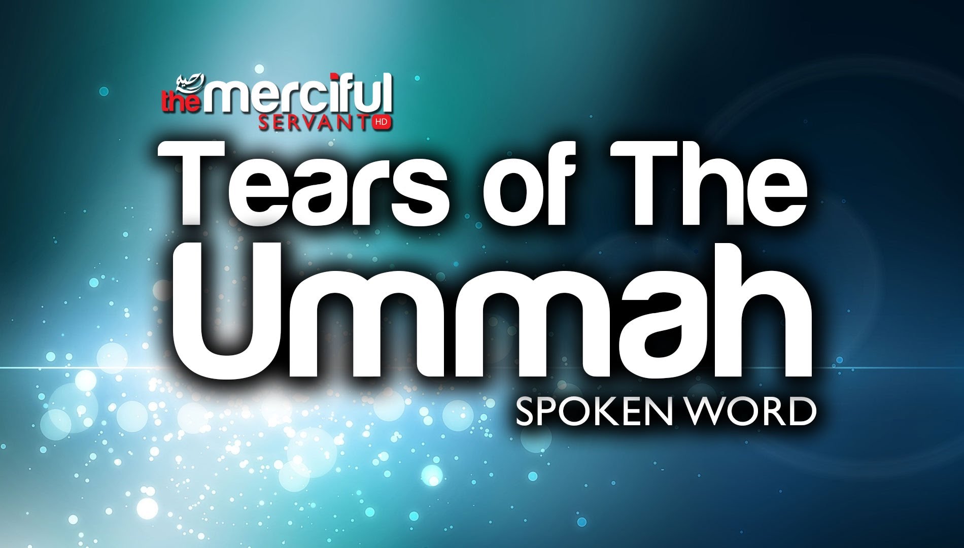 Tears of the Ummah - Spoken Word 