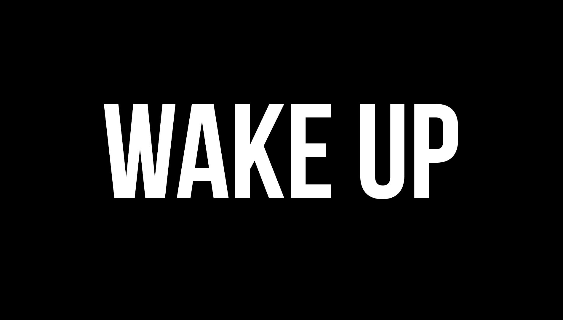 WAKE UP - Spoken Word