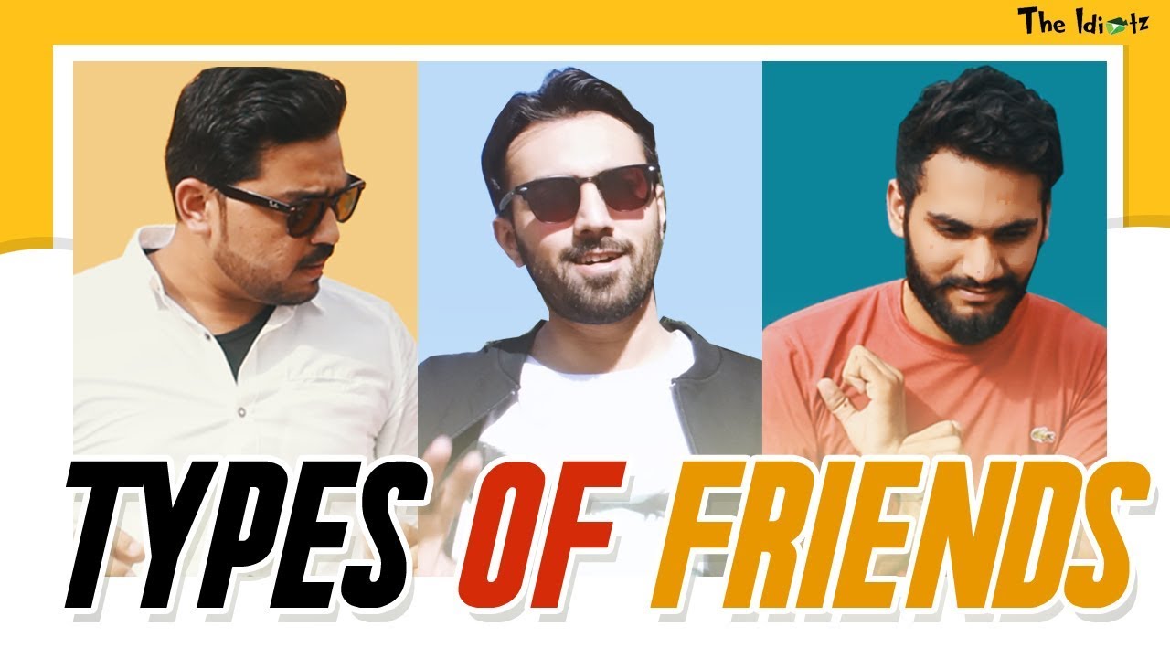 Types Of Friends | The Idiotz | Funny