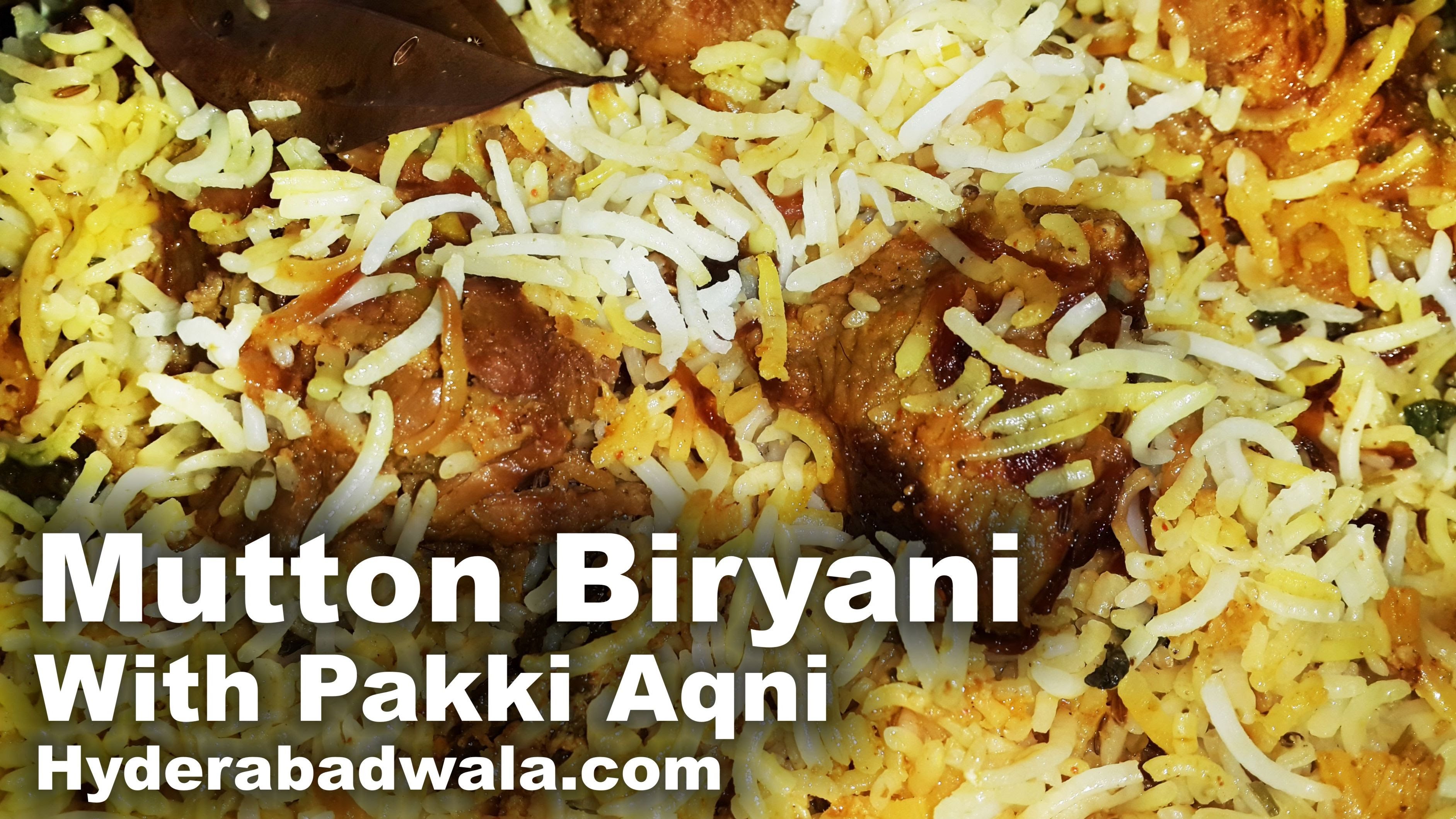 Hyderabadi Dum Biryani Recipe Video in HINDI URDU  ( Mutton ) Pakki Aqni