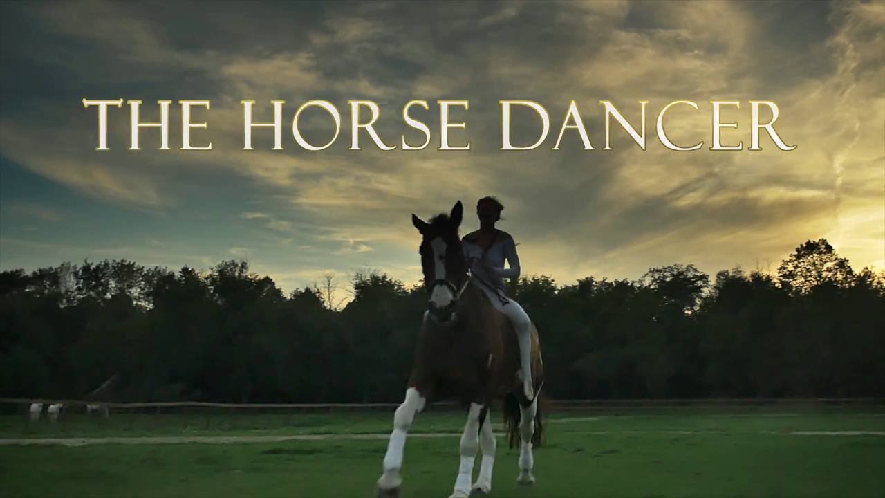 THE HORSE DANCER 2017  official trailer