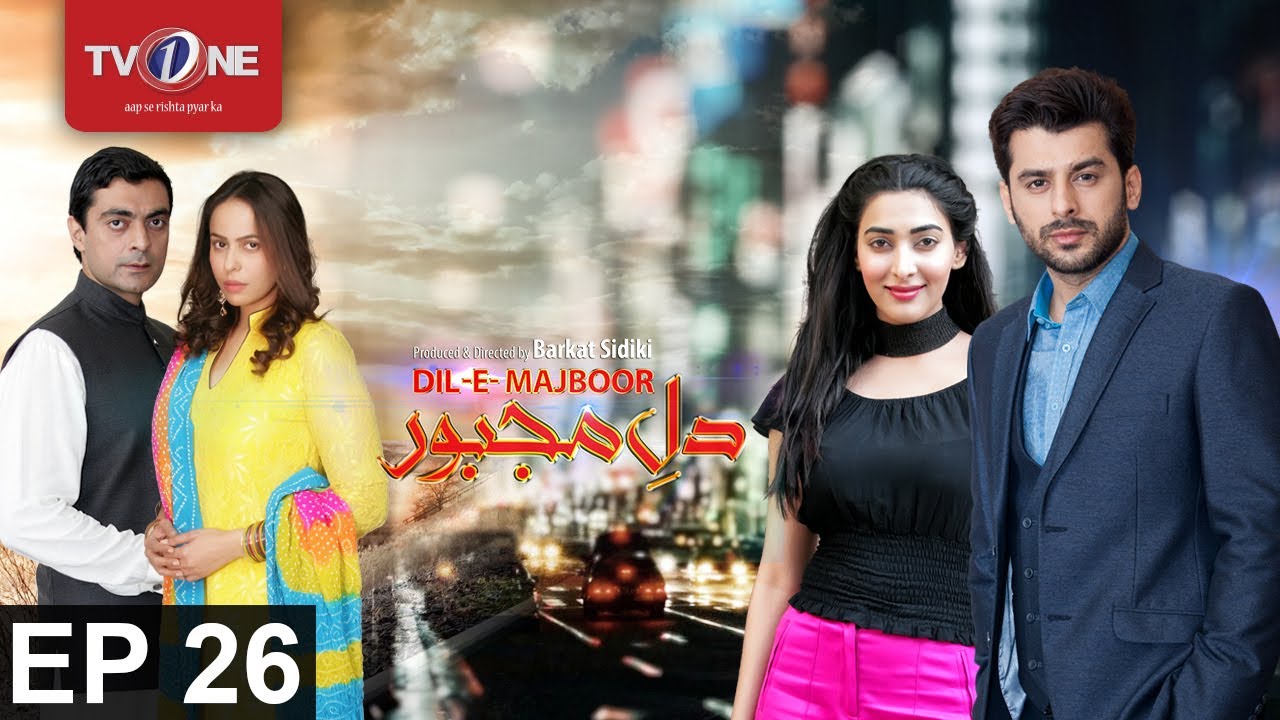 Dil e Majboor | Episode 26 | Serial | Full HD | TV One | Drama