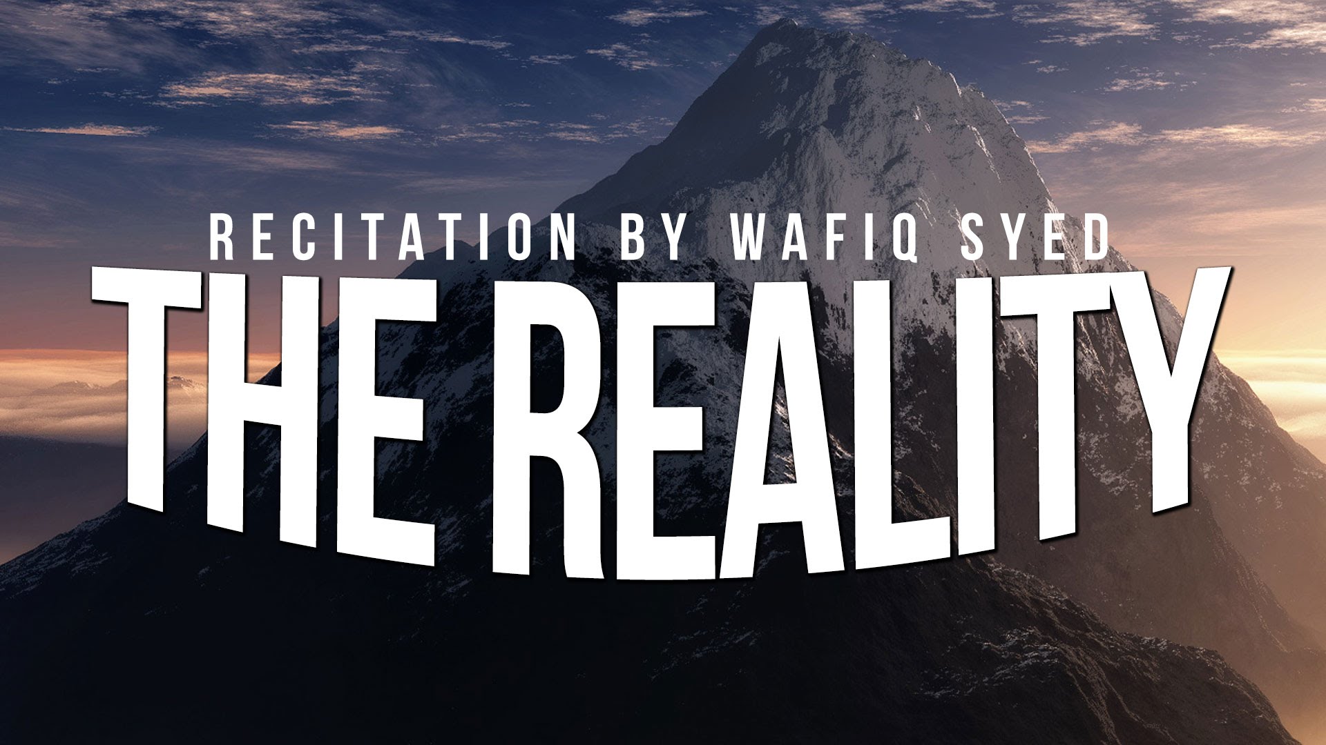 THE REALITY (Al-Haqqah) - Recitation By Wafiq Syed