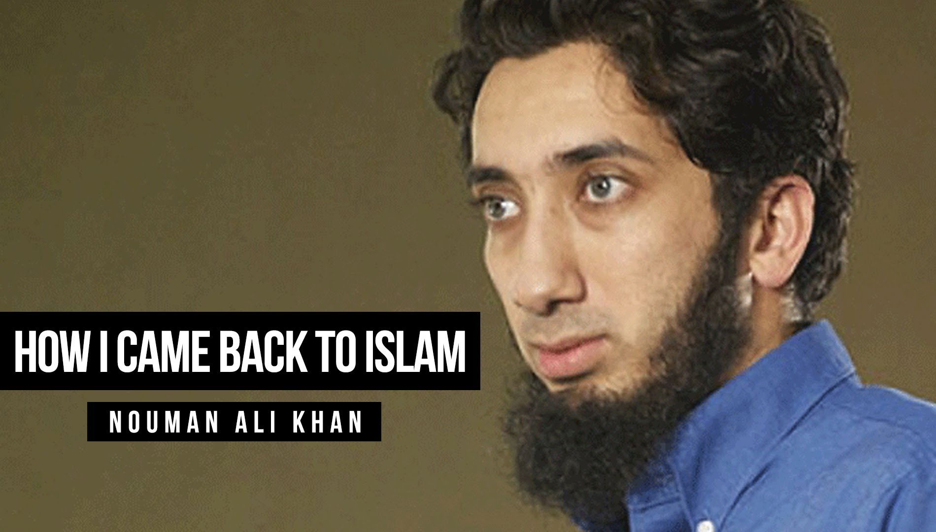 How I Came Back to Islam - Nouman Ali Khan