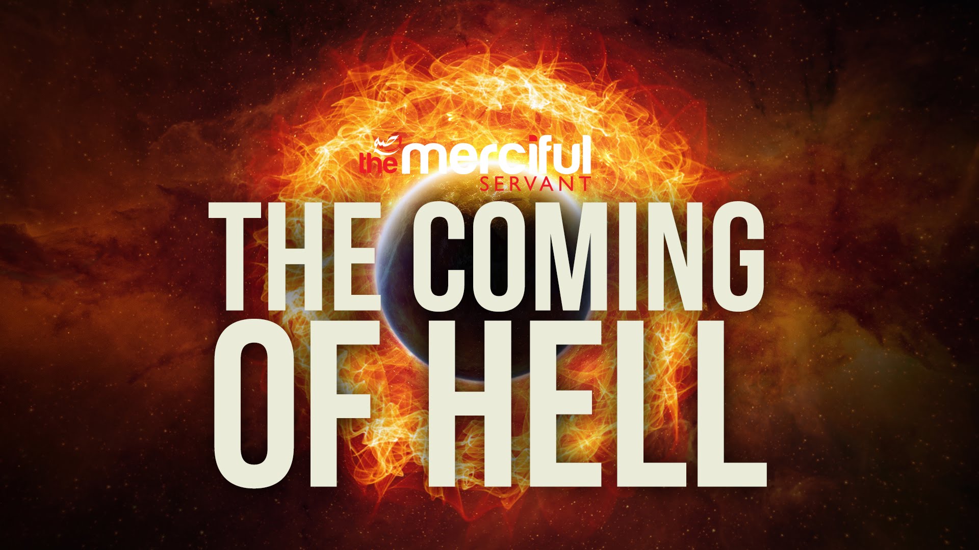 The Coming of Hell