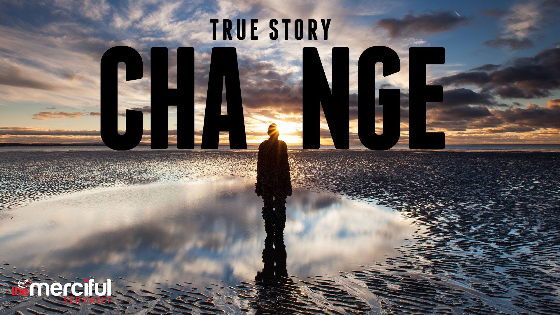 CHANGE - Powerful Story of Change