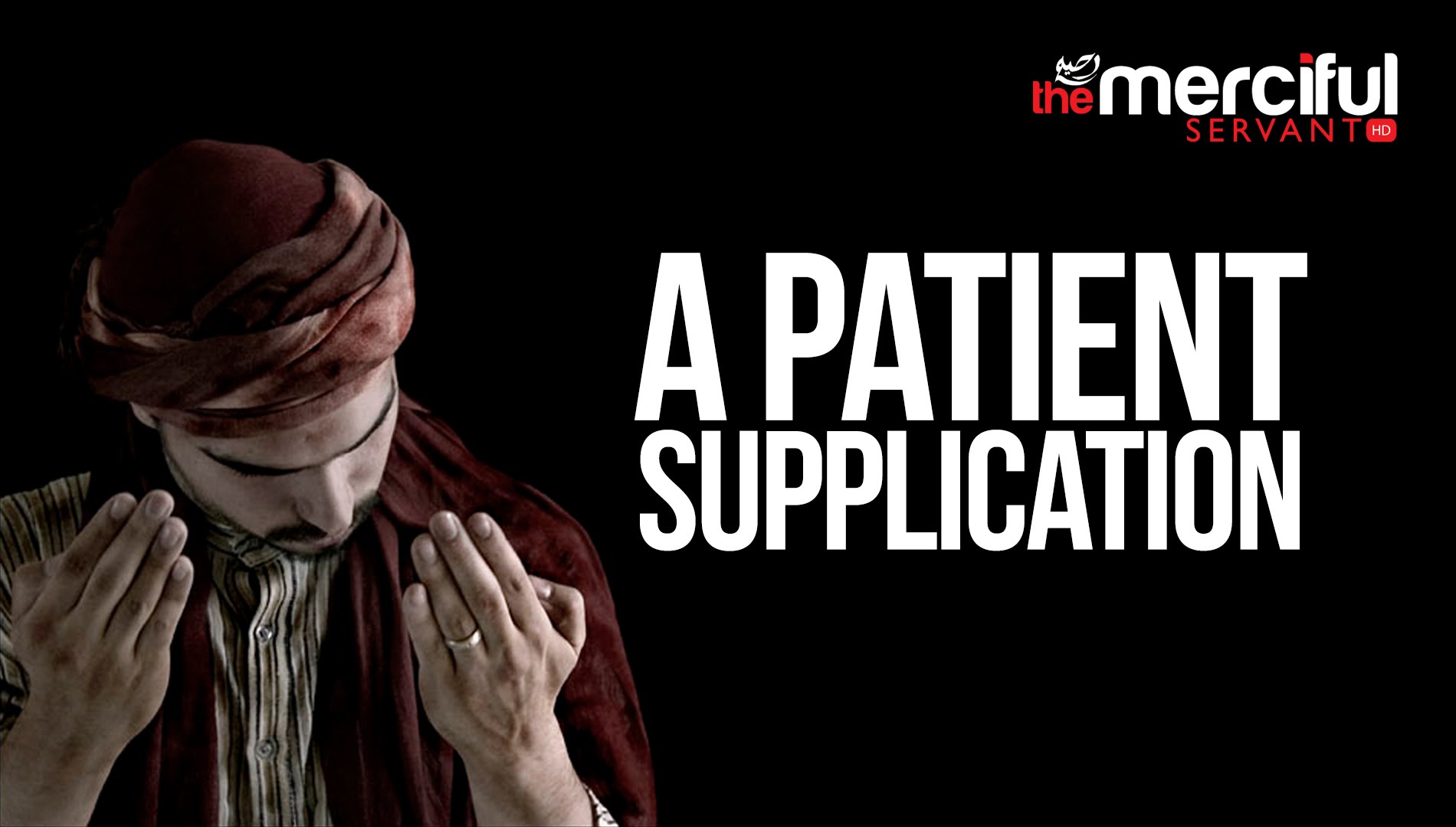 A Patient Supplication - Nasheed By Raid AlQahtani