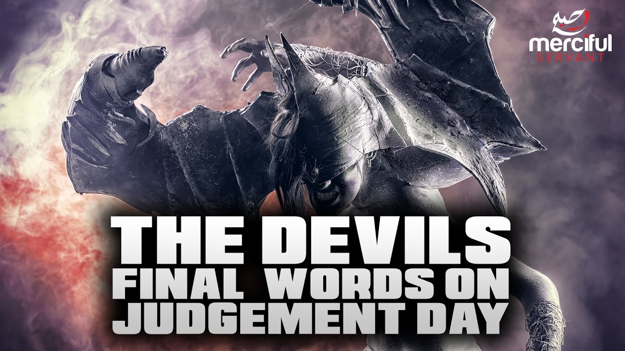 The Devils Final Words on Judgement Day