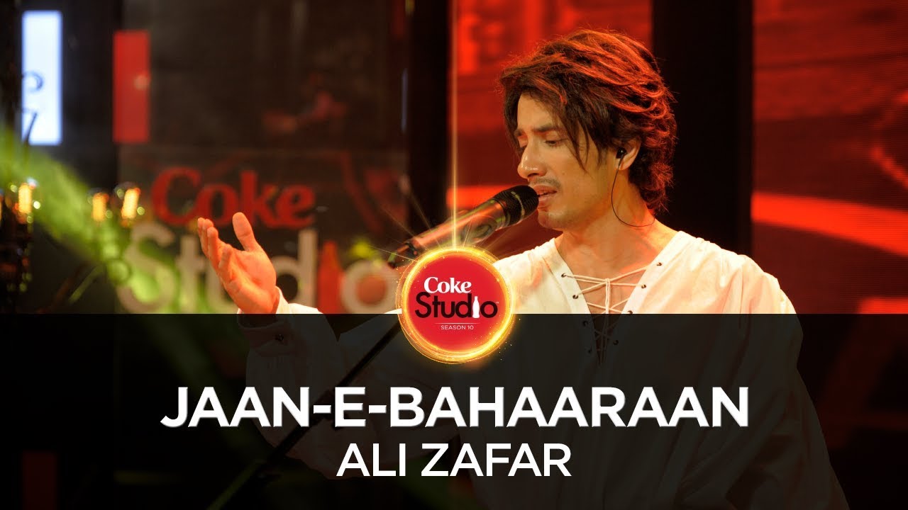 Ali Zafar, Jaan-e-Bahaaraan, Coke Studio Season 10, Episode 2.