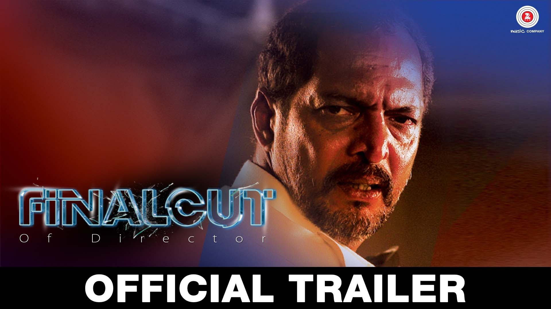 Final Cut Of Director - Official Movie Trailer | Monty Sharma | Nana Patekar & Kajal Aggarwal