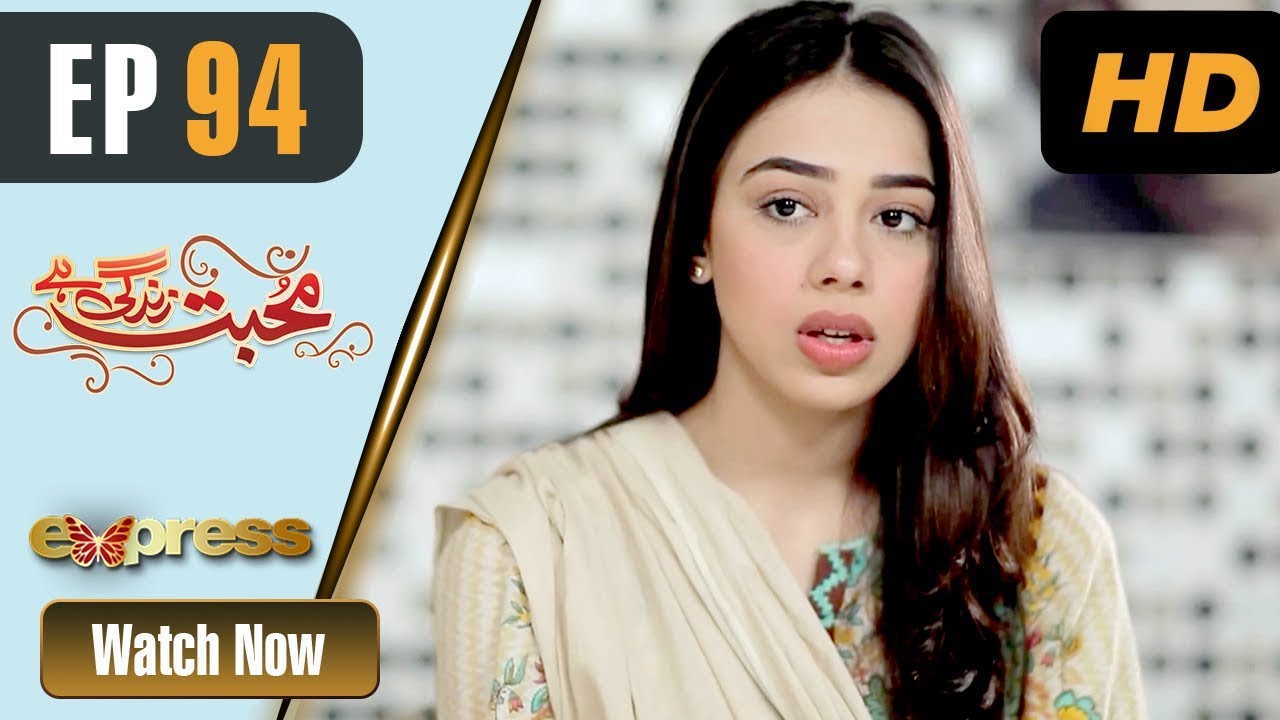 Mohabbat Zindagi Hai - Episode 94