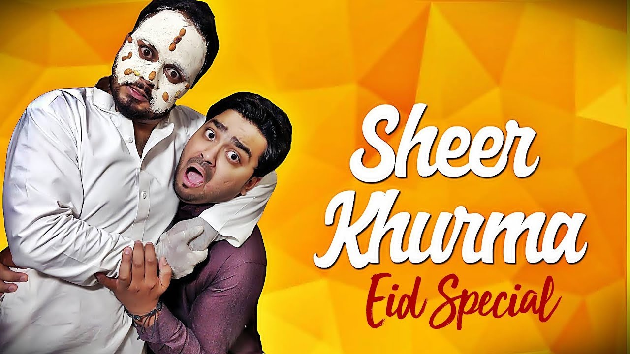 SHEER KHURMA | EID SPECIAL | THE IDIOTZ | FUNNY