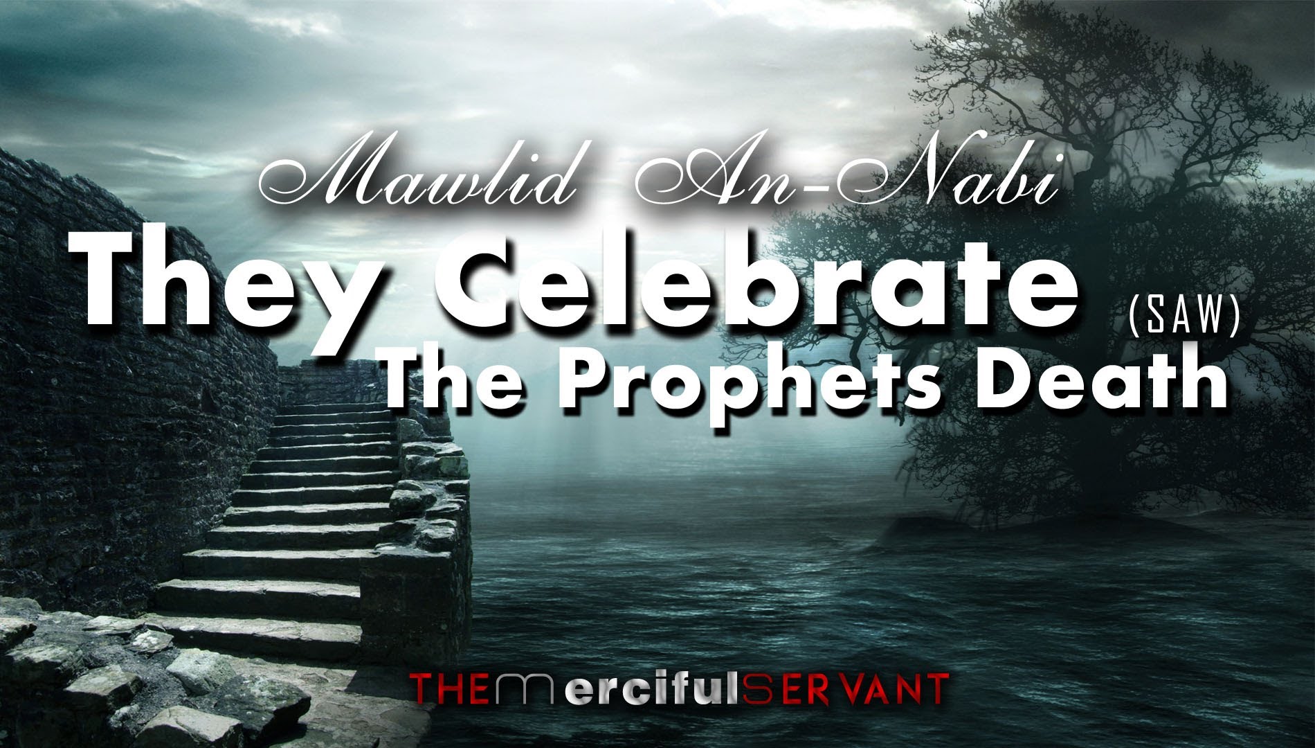 They Celebrate The Prophets Death ﷺ  - Mawlid An-Nabi ᴴᴰ