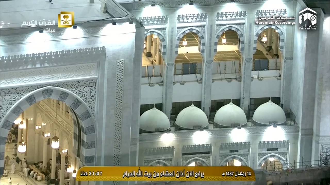15th Ramadan 1437 Makkah 'Isha Adhaan