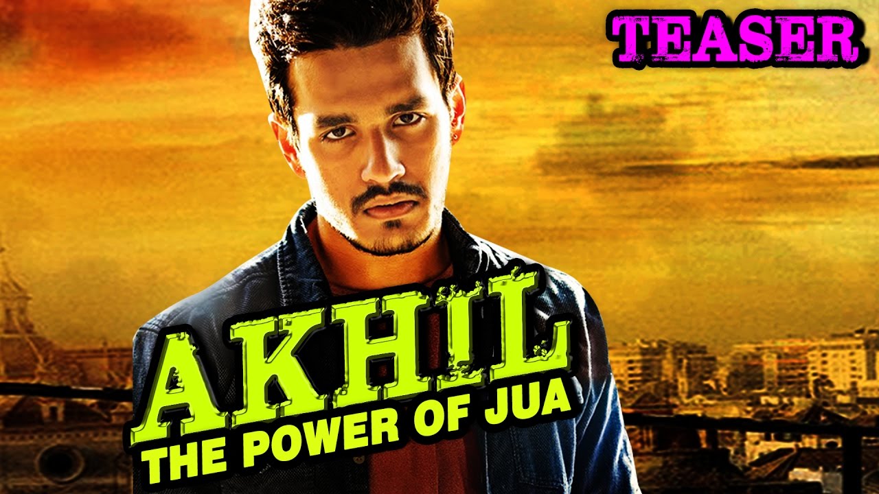 Akhil-The Power Of Jua (2017) Official Teaser