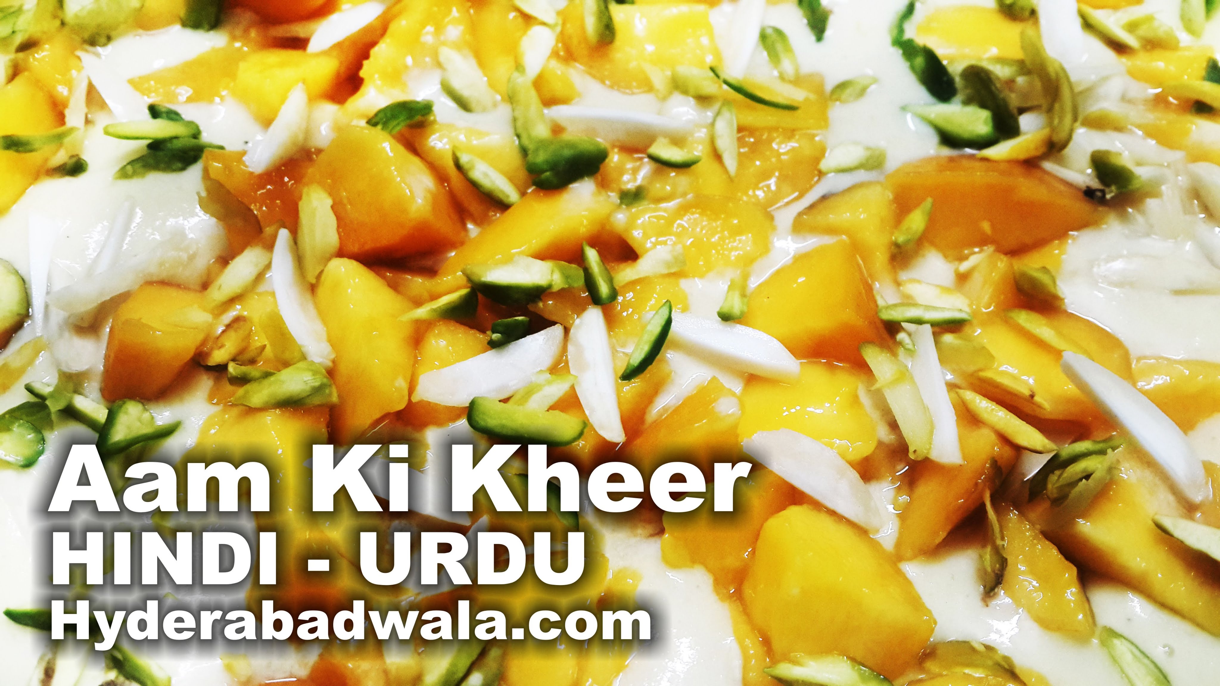 Aam Ki Kheer Recipe Video – HINDI - URDU