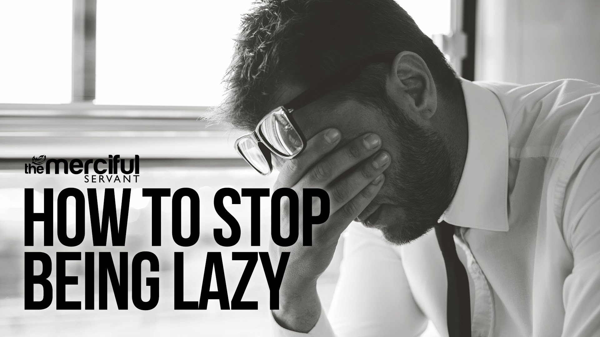 How to Stop Being Lazy!