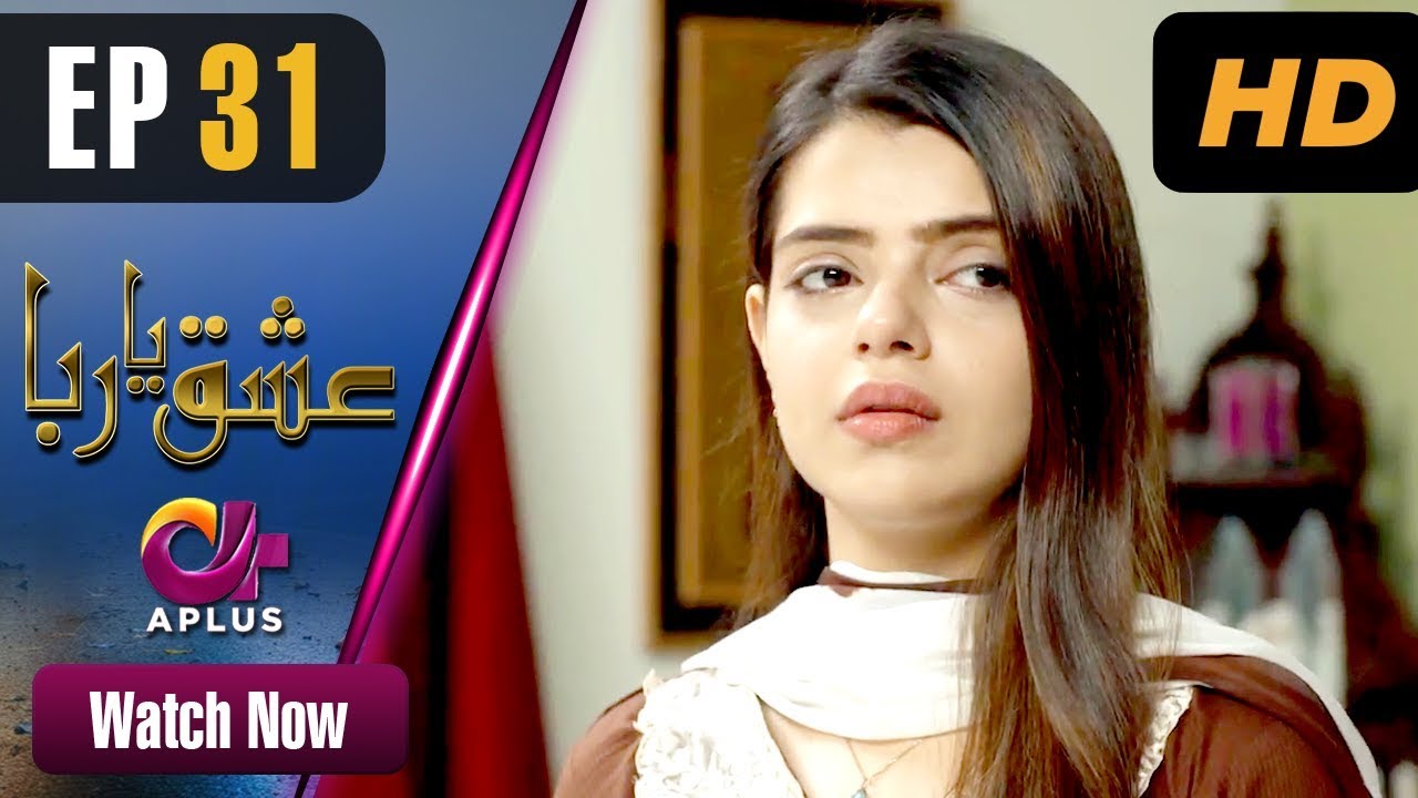 Ishq Ya Rabba - Episode 31 