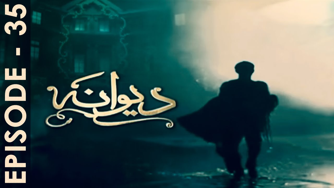 Deewana Episode 35 Full HD HUM TV Drama 21 Sep 2016