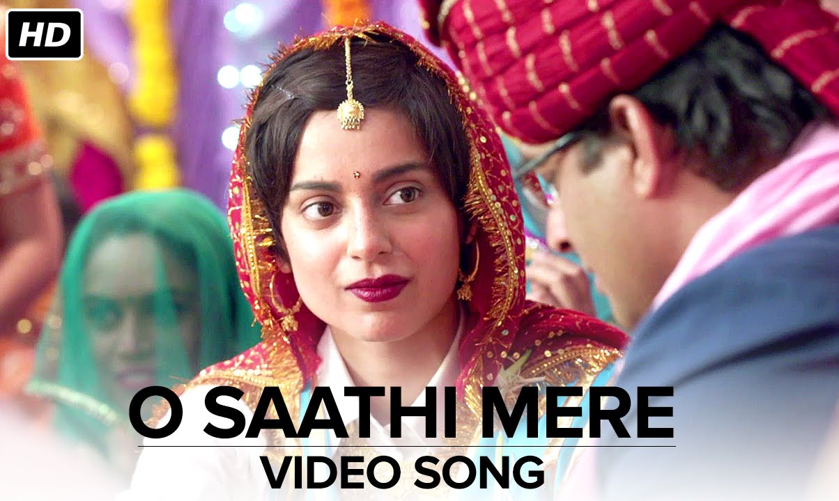 O Saathi Mere (Video Song) | Tanu Weds Manu Returns | Kangana Ranaut & R. Madhavan