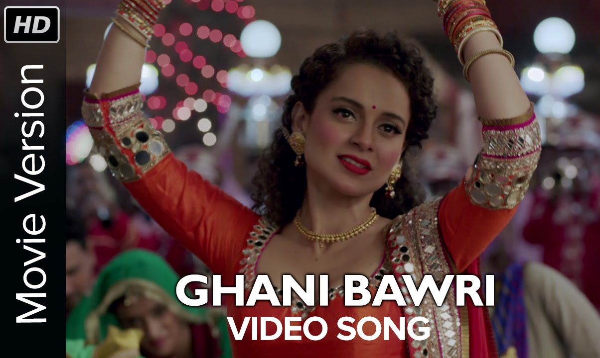 Ghani Bawri (Video Song) | Tanu Weds Manu Returns | Kangana Ranaut & R. madhavan