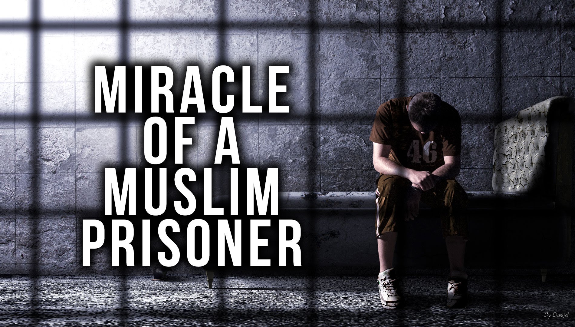Miracle of a Muslim Prisoner - Ahmad Jibril